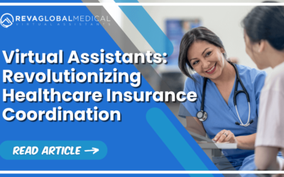Medical Virtual Assistants: Revolutionizing Healthcare Insurance Coordination