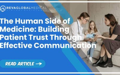 The Human Side of Medicine: Building Patient Trust Through Effective Communication