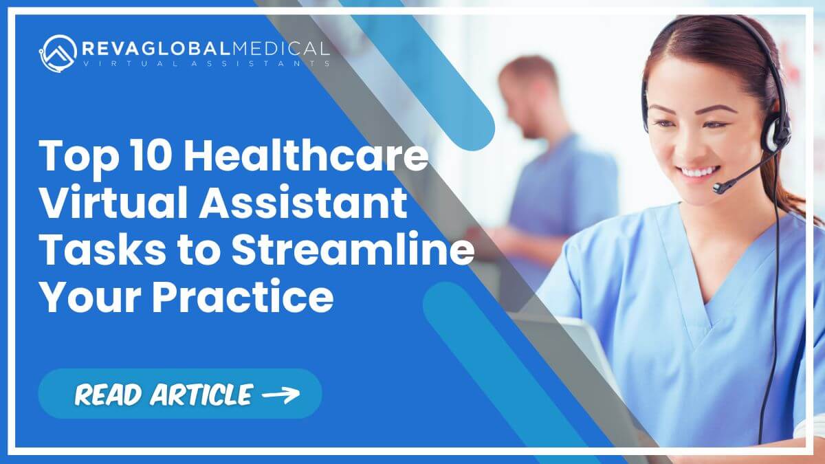 Top 10 Top 10 Healthcare Virtual Assistant Tasks