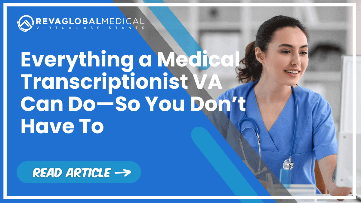 Medical Transcriptionist 1 Medical Transcriptionist VA