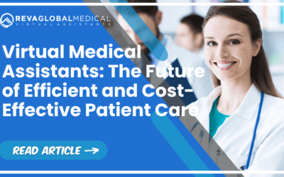 Virtual Medical Assistants: The Future of Efficient and Cost-Effective Patient Care – REVA Global Medical