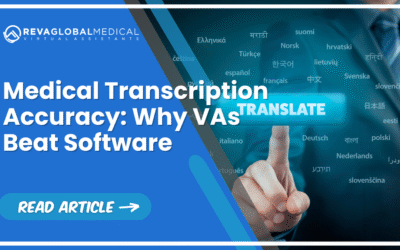 Medical Transcription Accuracy: Why VAs Beat Software