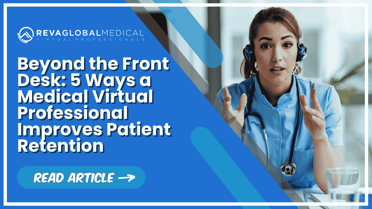 5 Ways a Medical Virtual Professional Boosts Patient Retention