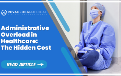 Administrative Overload in Healthcare: The Hidden Cost