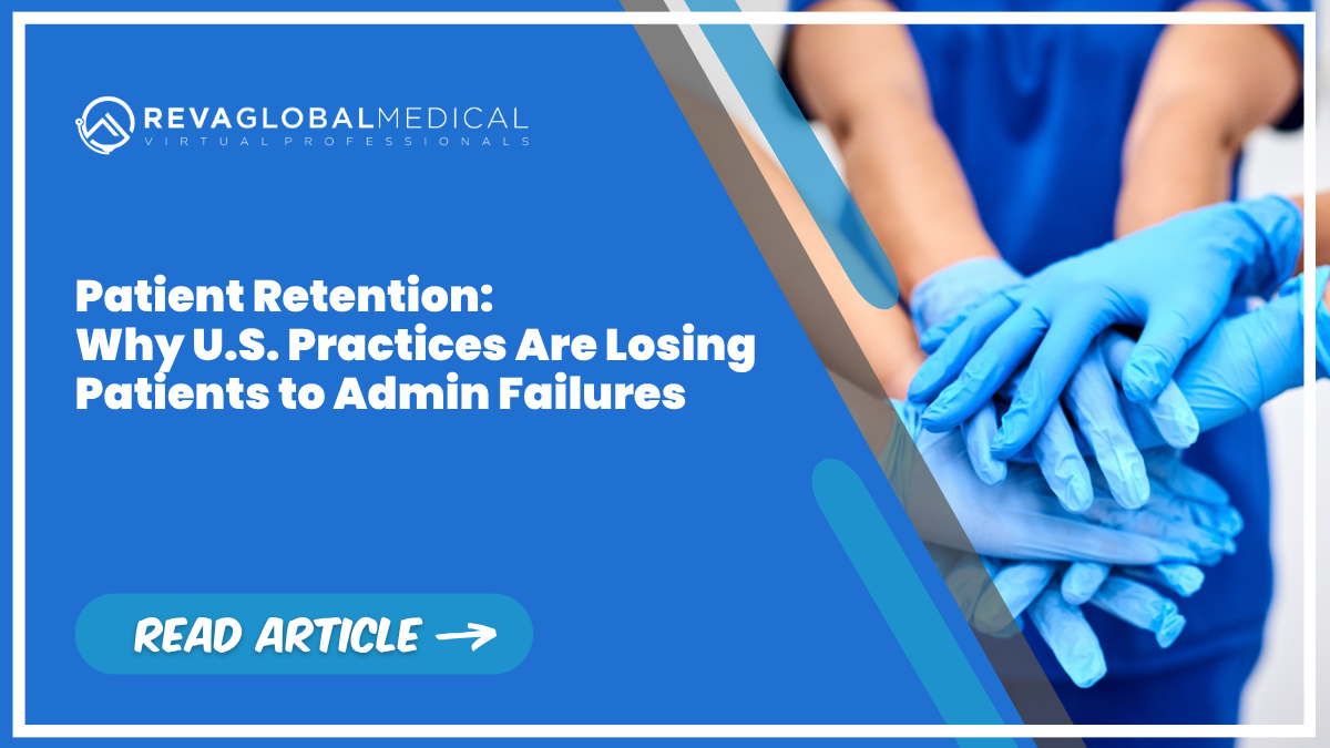Patient Retention Why U.S. Practices Are Losing Patients to Admin Failures (1)