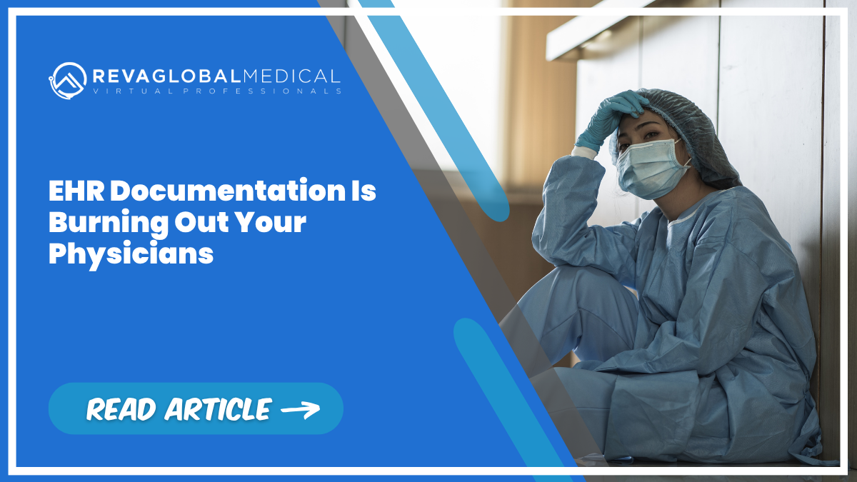 EHR Documentation Is Burning Out Your Physicians — Here Is the Fix EHR Documentation Is Burning Out Your Physicians — Here Is the Fix