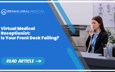 Virtual Medical Receptionist: Is Your Front Desk Failing?