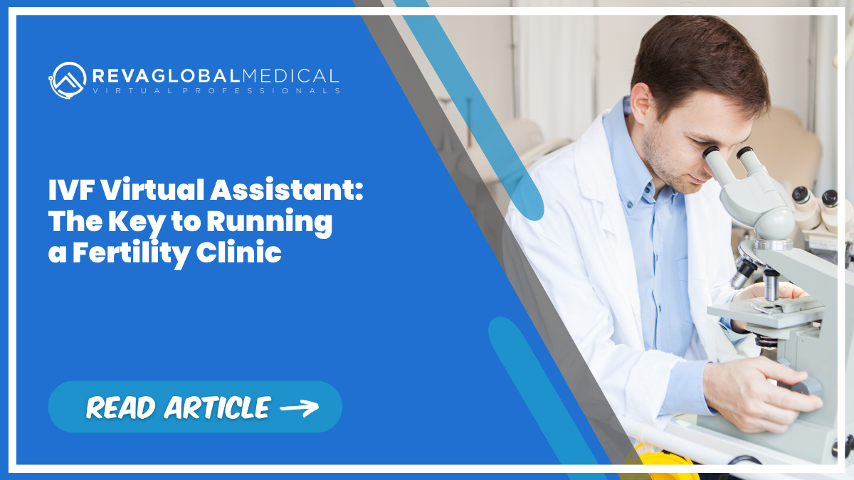 IVF Virtual Assistant The Key to Running a Fertility Clinic IVF Virtual Assistant The Key to Running a Fertility Clinic