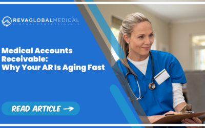 Medical Accounts Receivable: Why Your AR Is Aging Fast