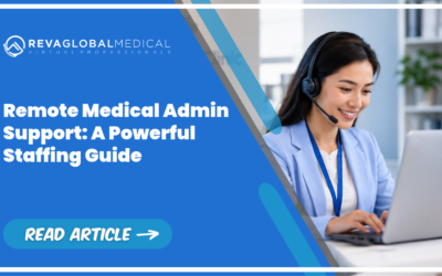 Remote Medical Admin Support: A Powerful Staffing Guide