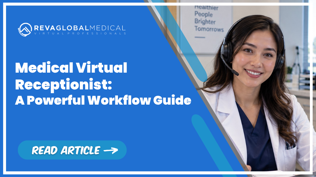 SEPT 15 - Medical Virtual Receptionist A Powerful Workflow Guide IVF Virtual Assistant The Key to Running a Fertility Clinic